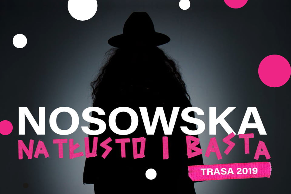 Nosowska Na tłusto i Basta | koncert (Kraków 2019)