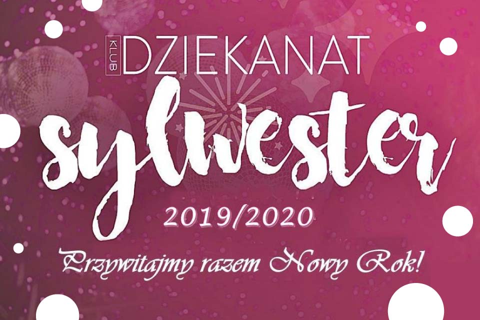 Sylwester w Klubie Dziekanat | Sylwester 2019/2020 w Krakowie