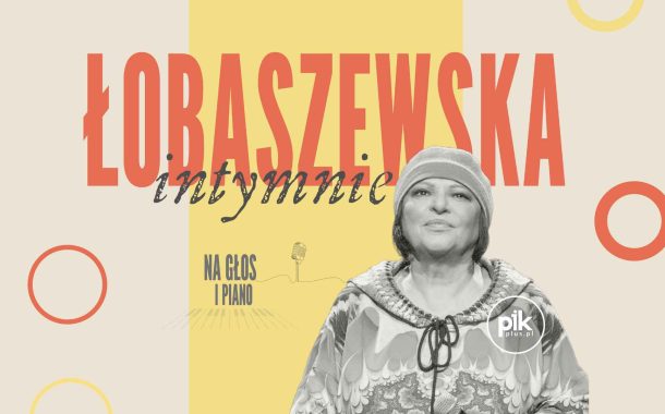 Grażyna Łobaszewska - Intymnie | koncert w Krakowie - Bilety