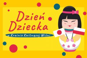 Dzień Dziecka w Krainie Kwitnącej Wiśni