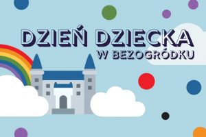 Bezogródkowy Dzień Dziecka