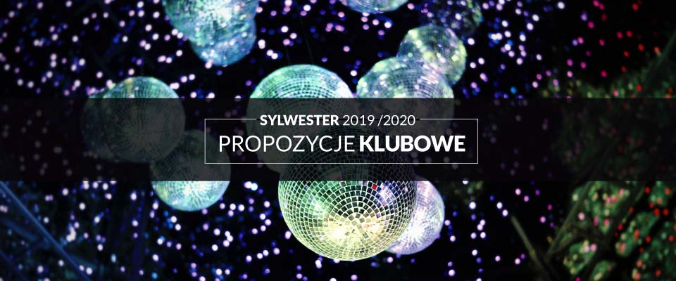 Sylwester w Krakowie – propozycje klubowe