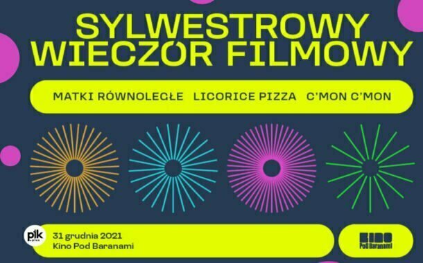 Sylwester w Kino Pod Baranami | Sylwester Kraków 2021/2022