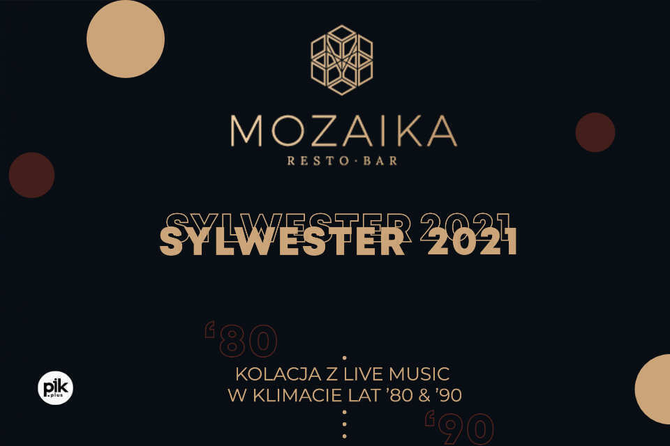 Sylwester w Mozaika Resto Bar | Sylwester Kraków 2021/2022
