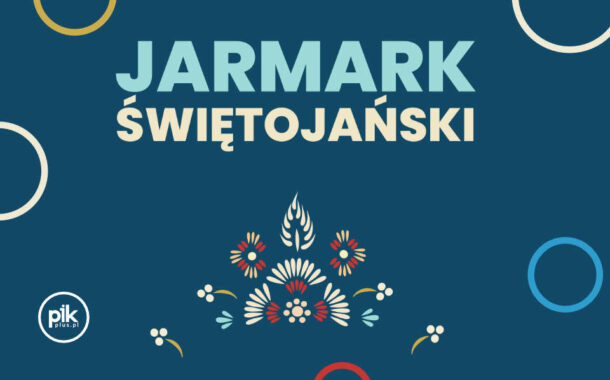 Jarmark Świętojański 2024 w Krakowie