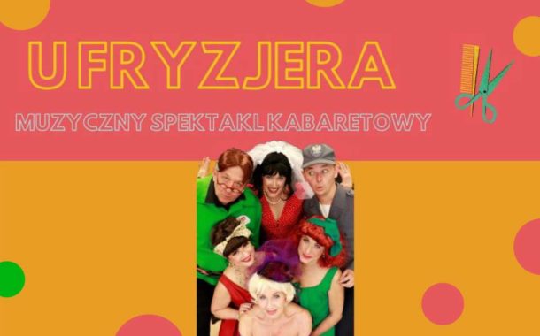 U Fryzjera | spektakl