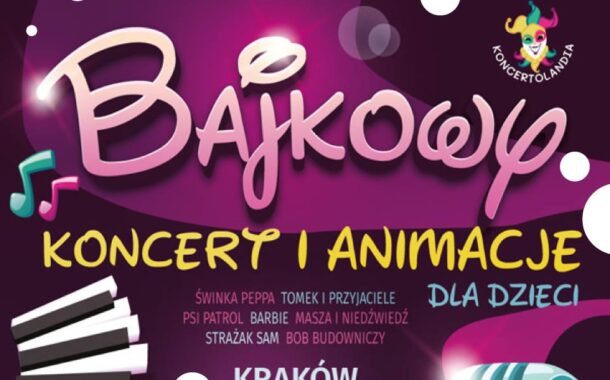 Bajkowy koncert i animacje