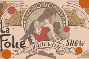 La Folie! Hallowen Show