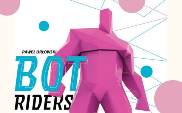 Bot Riders | wystawa