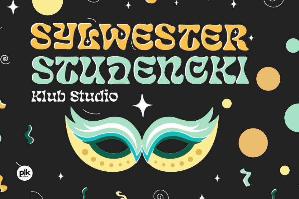 Sylwester Studencki w Klubie Studio | Sylwester 2023/2024 w Krakowie