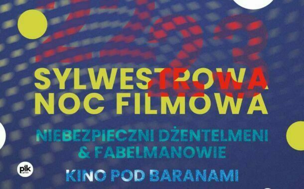 Sylwester w Kino Pod Baranami | Sylwester 2022/2023 w Krakowie