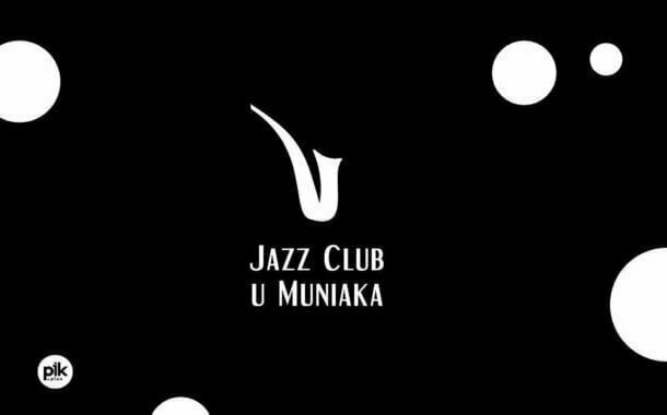 Jazz Club u Muniaka