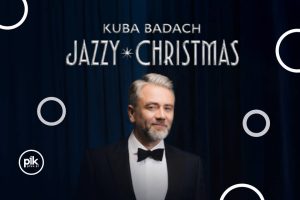 Kuba Badach: Jazzy Christmas w Krakowie