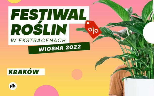 Festiwal Roślin w Krakowie - zmiana lokalizacji
