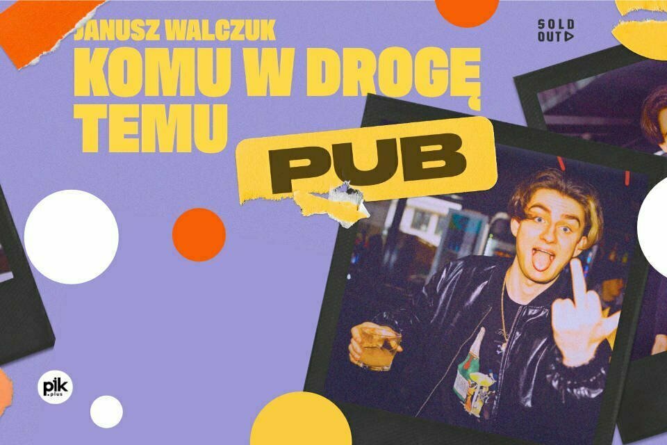 Janusz Walczuk x Kraków x Komu w drogę temu pub
