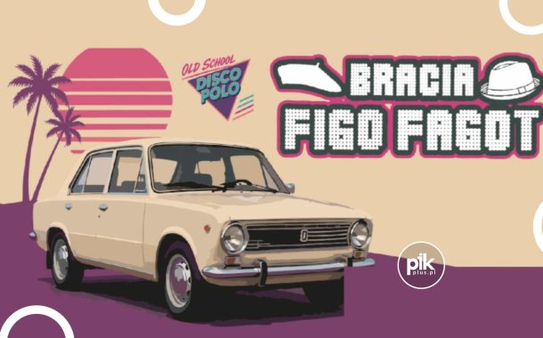 Bracia Figo Fagot | koncert w Krakowie - Bilety