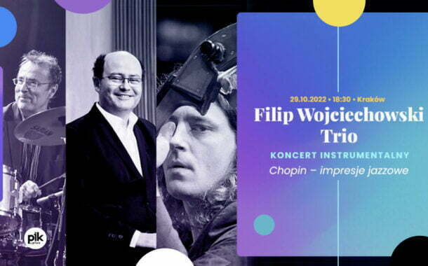Filip Wojciechowski Trio | koncert