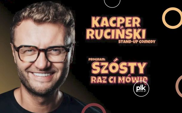 Kacper Ruciński | stand-up w Krakowie - Bilety