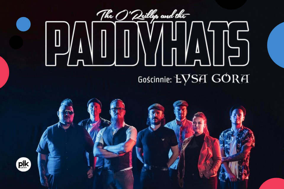 The O'Reillys and the Paddyhats | koncert