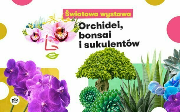 Światowa Wystawa Orchidei, Bonsai i Sukulentów w Krakowie