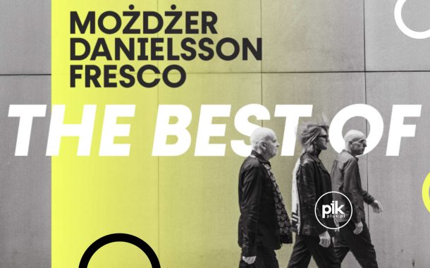 Trio Możdżer / Danielsson / Fresco - The best of | koncert w Krakowie - Bilety