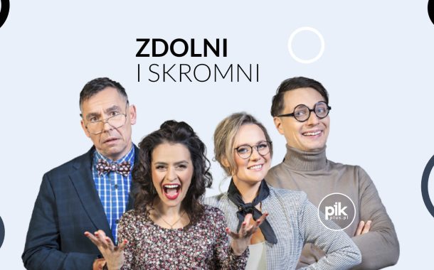 Zdolni i Skromni | kabaret w Krakowie - Bilety