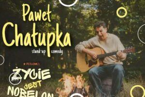 Paweł Chałupka - nowy program: Życie jest nobelon
