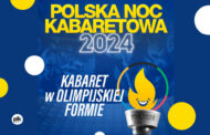 Polska Noc Kabaretowa 2024 w Krakowie