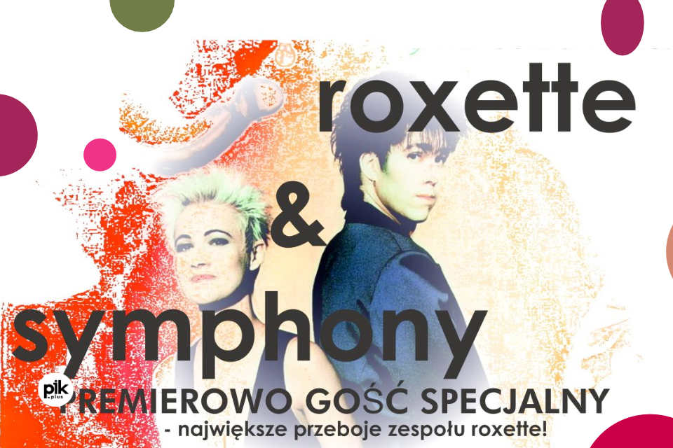 Roxette & Symphony | koncert