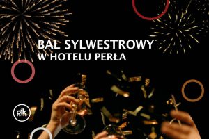 Bal Sylwestrowy w Hotelu Perła