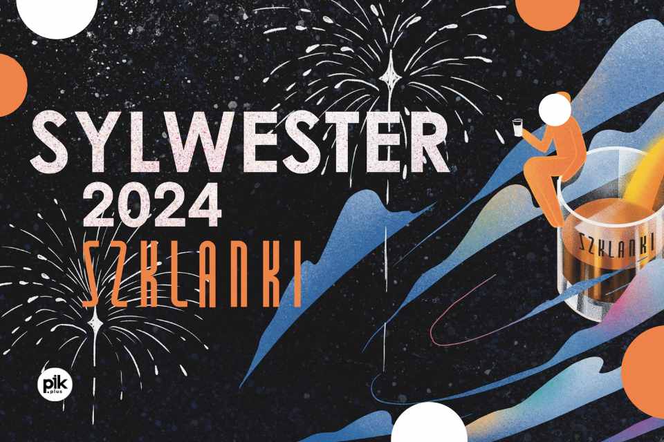 Sylwester w Szklanki | Sylwester 2023/2024 w Krakowie