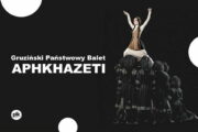 Gruziński Państwowy Balet Aphkhazeti | widowisko