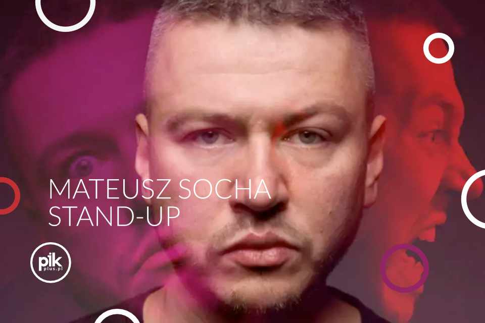 Mateusz Socha | stand-up