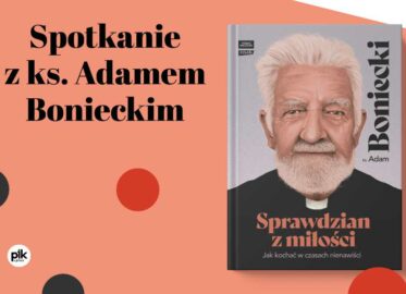 ks. Adam Boniecki | spotkanie