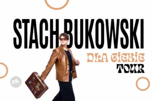 Stach Bukowski "Dla Ciebie tour" Kraków
