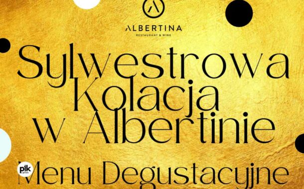 Sylwester w Albertina Restaurant & Wine | Sylwester 2023/2024 w Krakowie