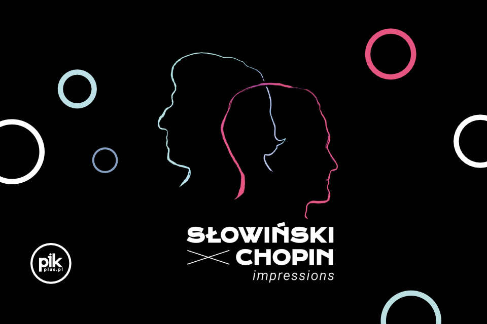 Słowiński X Chopin - Impression