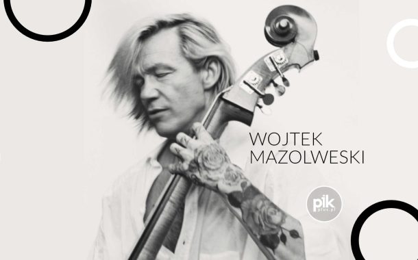 Wojtek Mazolewski | koncert w Krakowie - Bilety