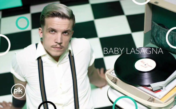 Baby Lasagna | koncert