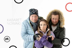 Kabaret Nowaki - W nowym programie - Kraków - Bilety