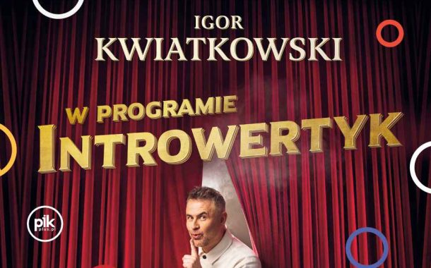 Igor Kwiatkowski | kabaret w Krakowie - Bilety