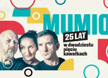 Mumio w Krakowie – 25 lat w 25 kawałkach