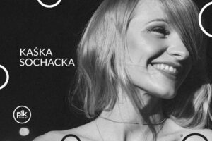 Kaśka Sochacka Ta druga Toru w Krakowie
