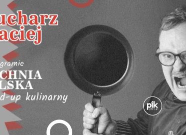 Kucharz Maciej | stand-up w Krakowie - Bilety