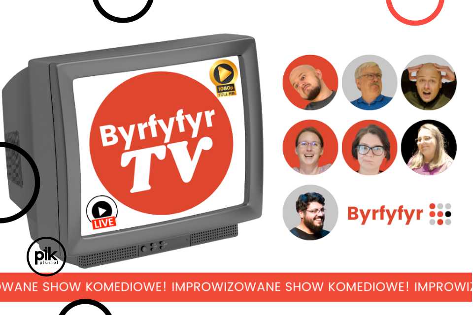 Byrfyfyr TV | improwizowane show komediowe