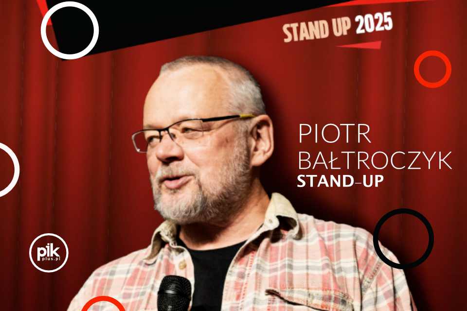 Piotr Bałtroczyk | stand-up