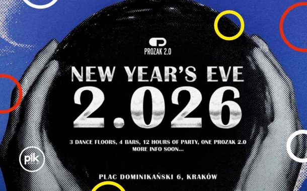 Sylwester w Prozak 2.0 | Sylwester 2025/2026 w Krakowie