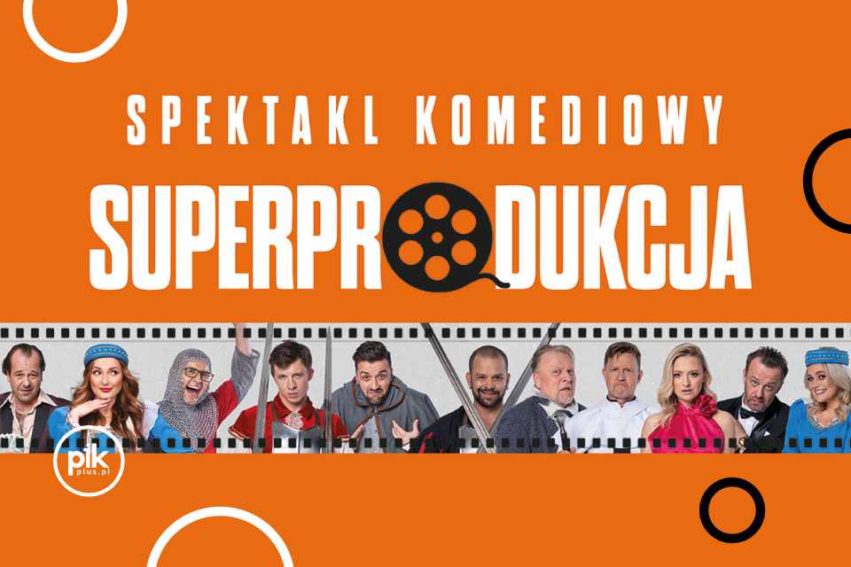 Superprodukcja | spektakl