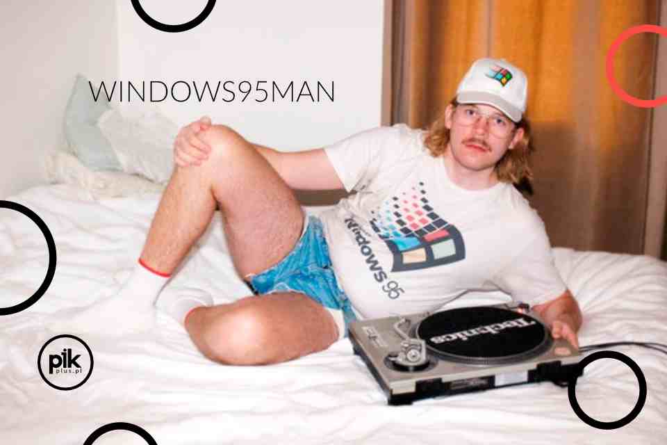 Windows95man | koncert