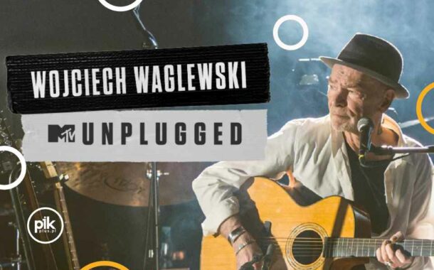 Wojciech Waglewski - MTV Unplugged | koncert